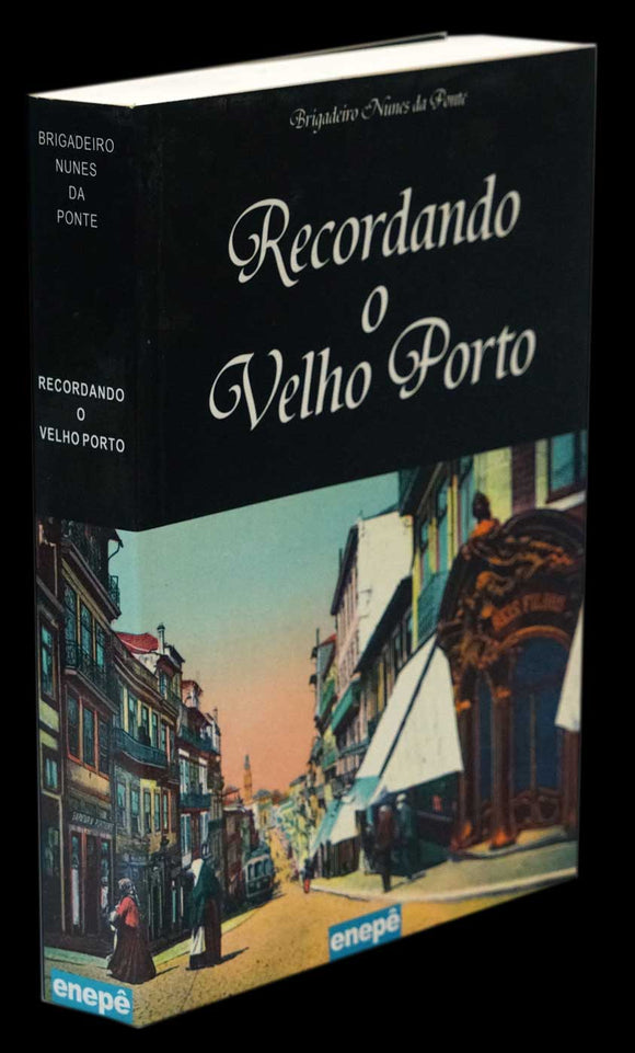 RECORDANDO O VELHO PORTO Livro Loja da In-Libris   