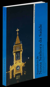 Santuário de Nossa Senhora da Saúde Livro Loja da In-Libris   