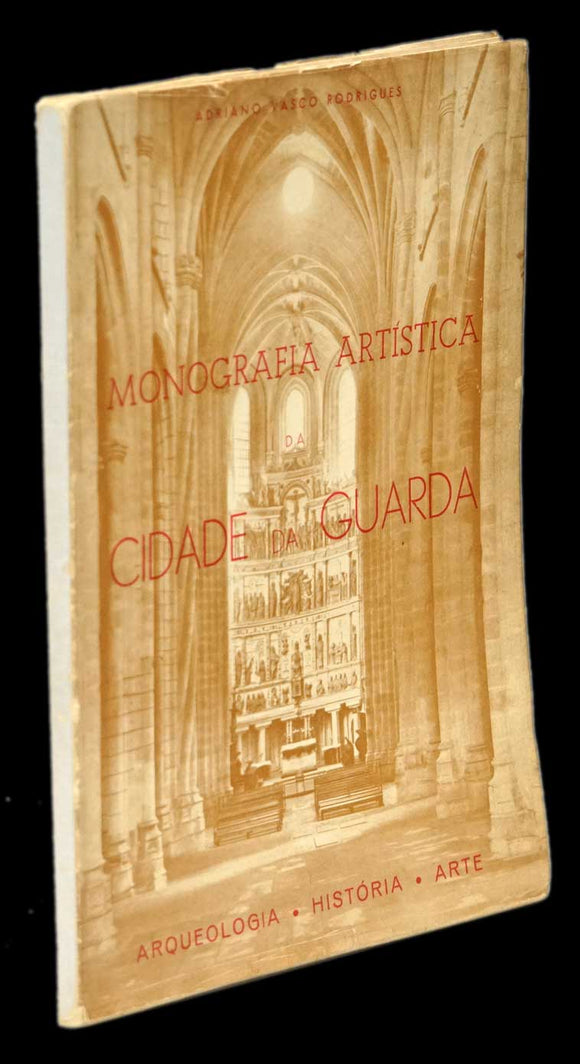 MONOGRAFIA ARTÍSTICA DA CIDADE DA GUARDA - Loja da In-Libris