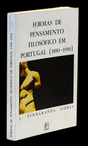 FORMAS DE PENSAMENTO FILOSÓFICO EM PORTUGAL (1850-1950) Livro Loja da In-Libris   