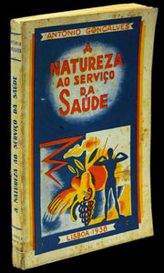 NATUREZA AO SERVIÇO DA SAÚDE (A) - Loja da In-Libris