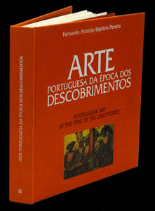 ARTE PORTUGUESA DA ÉPOCA DOS DESCOBRIMENTOS / PORTUGUESE ART AT THE TIME OF THE DISCOVERIES - Loja da In-Libris