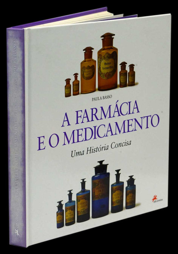 FARMÁCIA E O MEDICAMENTO (A) - Loja da In-Libris