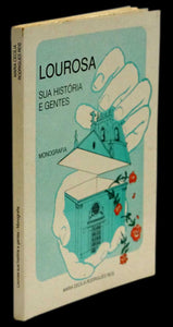 LOUROSA — SUA GENTE E SUA HISTÓRIA Livro Loja da In-Libris   