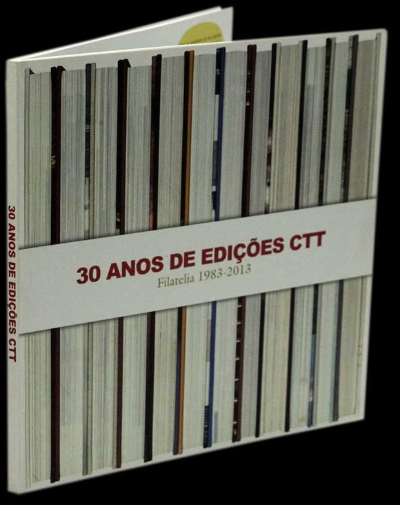 30 ANOS DE EDIÇÕES CTT — FILATELIA 1983-2013 Livro Loja da In-Libris   