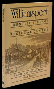 Williamsport frontier village to regional center - Loja da In-Libris