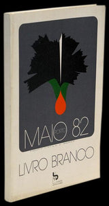 LIVRO BRANCO SOBRE A MADRUGADA SANGRENTA DO 1º DE MAIO 82 PORTO Livro Loja da In-Libris   