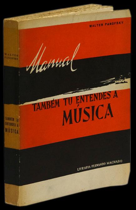 Também tu entendes a música - Walter Panofsky Livro Loja da In-Libris   
