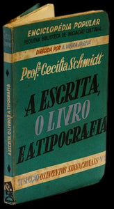 ESCRITA, O LIVRO E A TIPOGRAFIA (A) - Loja da In-Libris