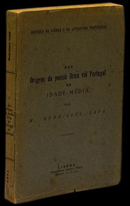 DAS ORIGENS DA POESIA LÍRICA EM PORTUGAL NA IDADE MEDIA - Loja da In-Libris