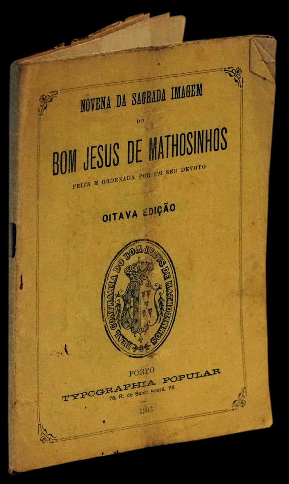 NOVENA DA SAGRADA IMAGEM DO BOM JESUS DE MATOSINHOS - Loja da In-Libris
