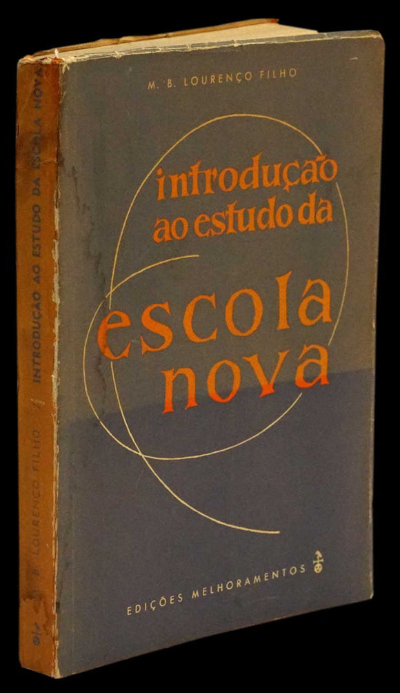 INTRODUÇÃO AO ESTUDO DA ESCOLA NOVA - Loja da In-Libris