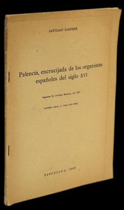 PALENCIA, ENCRUCIJADA DE LOS ORGANISTAS ESPAÑOLES DEL SIGLO XVI Livro Loja da In-Libris   