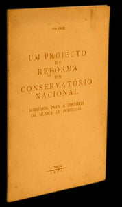 Um projecto de reforma do conservatório nacional Livro Loja da In-Libris   