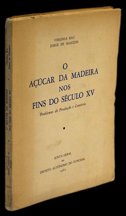 AÇUCAR DA MADEIRA NOS FINS DO SÉCULO XV (O) - Loja da In-Libris