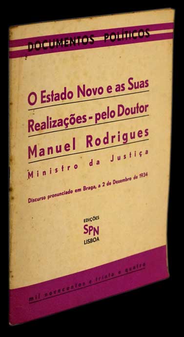 ESTADO NOVO E AS SUAS REALIZAÇÕES — PELO DOUTOR MANUEL RODRIGUES - Loja da In-Libris