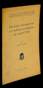 FORTUNAS ULTRAMARINAS E A NOBREZA PORTUGUESA NO SÉCULO XVII - Loja da In-Libris