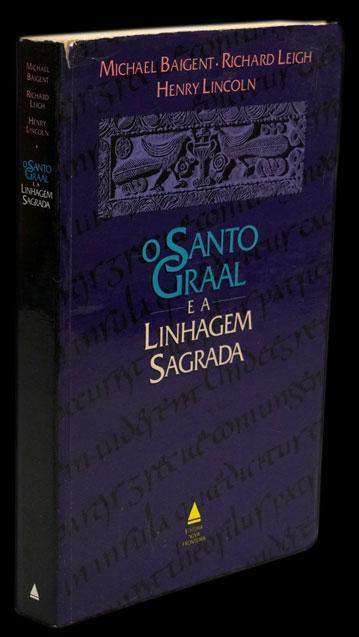 SANTO GRAAL E A LINHAGEM SAGRADA (O) - Loja da In-Libris