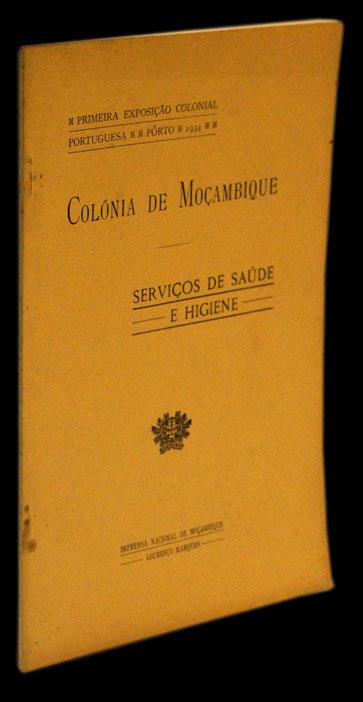 COLÓNIA DE MOÇAMBIQUE — SERVIÇOS DE SAÚDE E HIGIENE - Loja da In-Libris
