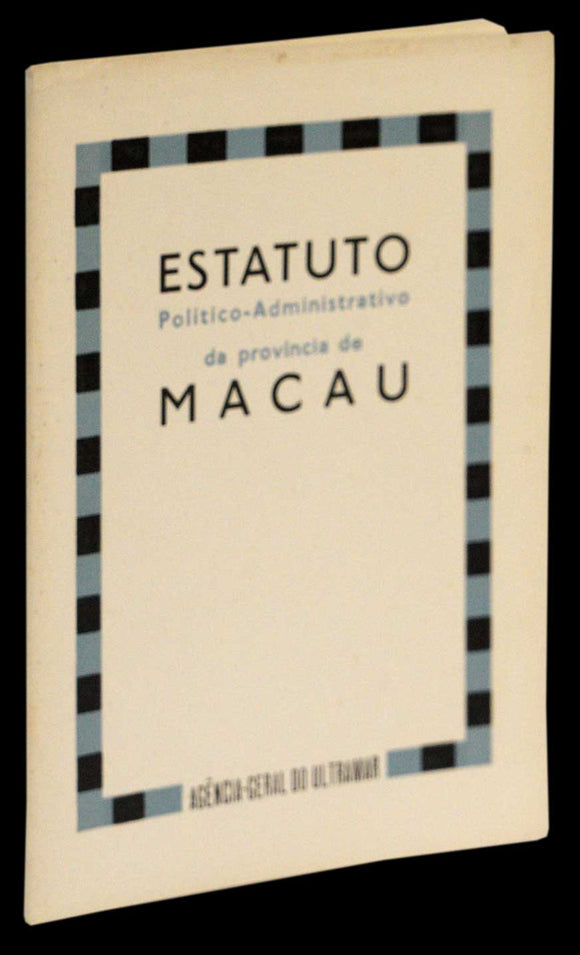 ESTATUTO POLÍTICO-ADMINISTRATIVO DA PROVÍNCIA DE MACAU - Loja da In-Libris