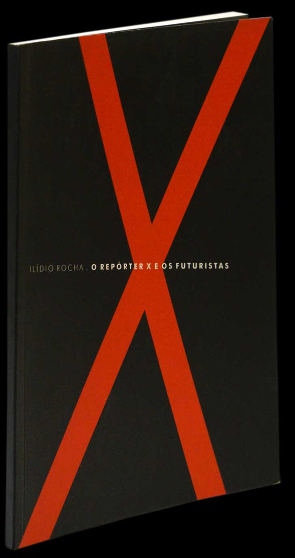 Repórter X e os futuristas (O) — Ilídio Rocha Livro Loja da In-Libris   