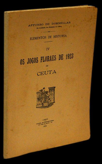 JOGOS FLORAIS DE 1923 EM CEUTA (OS) Livro Loja da In-Libris   