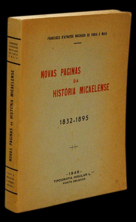 NOVAS PÁGINAS DA HISTÓRIA MICAELENSE 1832-1895 - Loja da In-Libris