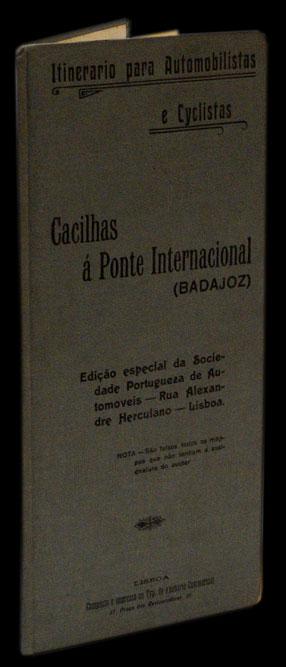 ITINERÁRIO PARA AUTOMOBILISTAS E CICLISTAS — CACILHAS À PONTE INTERNACIONAL (BADAJOZ) - Loja da In-Libris