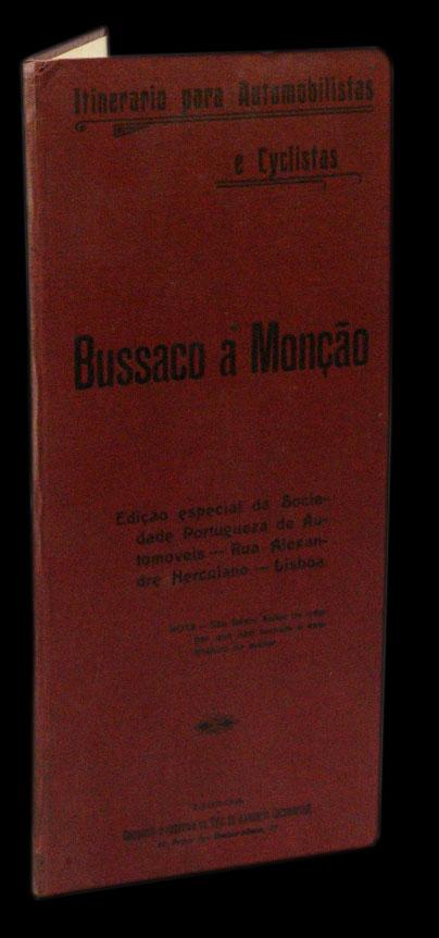 ITINERÁRIO PARA AUTOMOBILISTAS E CICLISTAS — BUSSACO A MONÇÃO - Loja da In-Libris