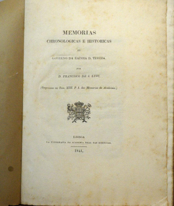 Memórias cronológicas e históricas do governo da Raínha D. Teresa - Francisco de S. Luiz Livro Loja da In-Libris   