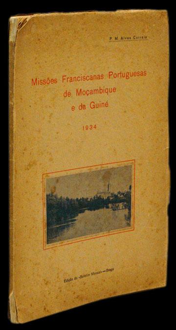 MISSÕES FRANCISCANAS PORTUGUESAS DE MOÇAMBIQUE E DA GUINÉ - Loja da In-Libris