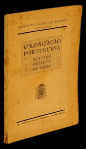 COLONIZAÇÃO PORTUGUESA — SENTIDO — OBJECTO — FACTORES - Loja da In-Libris