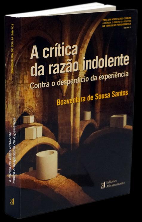 CRÍTICA DA RAZÃO INDOLENTE (A) (VOL. 1) - Loja da In-Libris