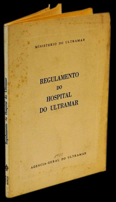 REGULAMENTO DO HOSPITAL MILITAR DO ULTRAMAR - Loja da In-Libris