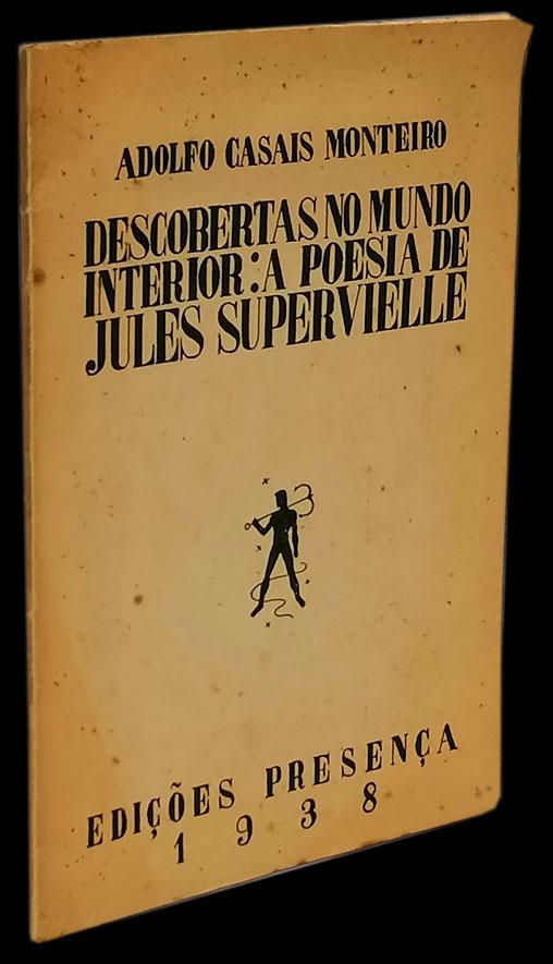 Decobertas no mundo interior: A poesia de Jules Supervielle - Adolfo Casais Monteiro Livro Loja da In-Libris   