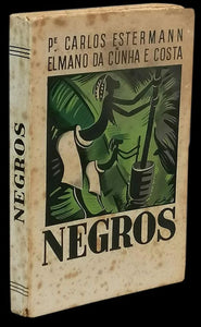 Negros, Carlos Estermann & Cunha e Costa - Loja da In-Libris