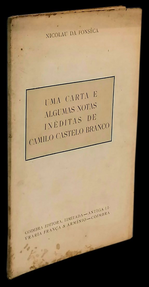 UMA CARTA E ALGUMAS NOTAS INÉDITAS DE CAMILO CASTELO BRANCO - Loja da In-Libris