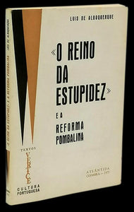 “Reino da estupidez (O)” e a reforma pombalina - Luís de Albuquerque Livro Loja da In-Libris   