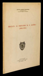 FRAGATA “D. FERNANDO II” E A “GLÓRIA” (1843-1945) - Loja da In-Libris
