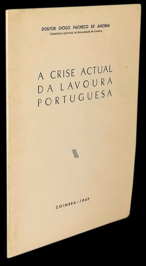 CRISE ACTUAL DA LAVOURA PORTUGUESA (A) - Loja da In-Libris