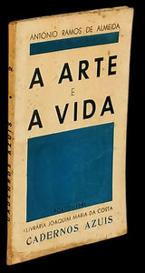 Arte e a Vida (A) - António Ramos de Almeida