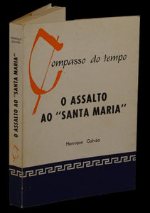 Assalto ao Santa Maria (O) — Henrique Galvão Livro Loja da In-Libris   