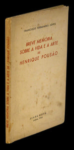 Breve memória sobre a vida e a arte de Henrique Pousão Livro ********************   