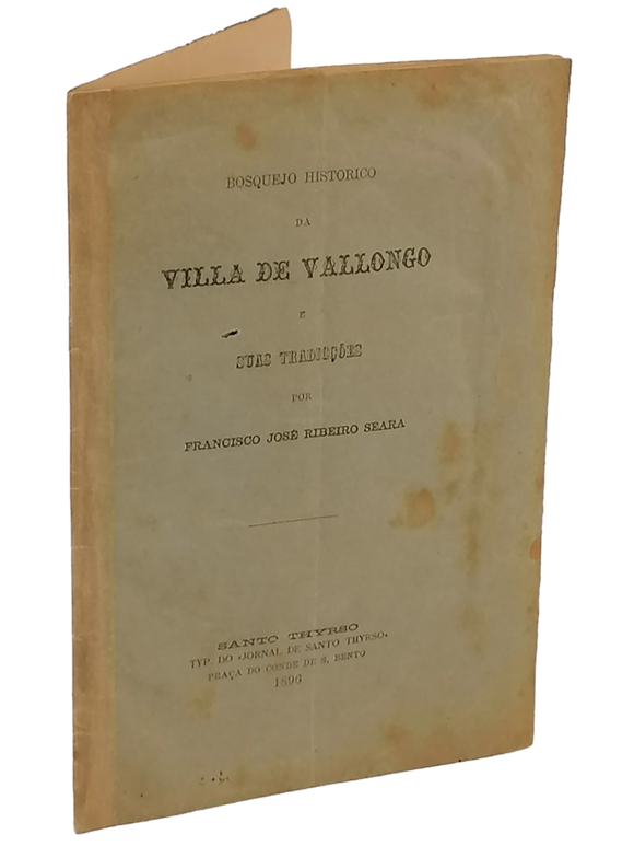 Bosquejo histórico da vila de valongo e suas tradições Livro ********************   