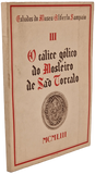 CÁLICE GÓTICO DO MOSTEIRO DE S. TORCATO (O)