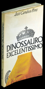 Dinossauro excelentíssimo — Cardoso Pires Livro ********************   