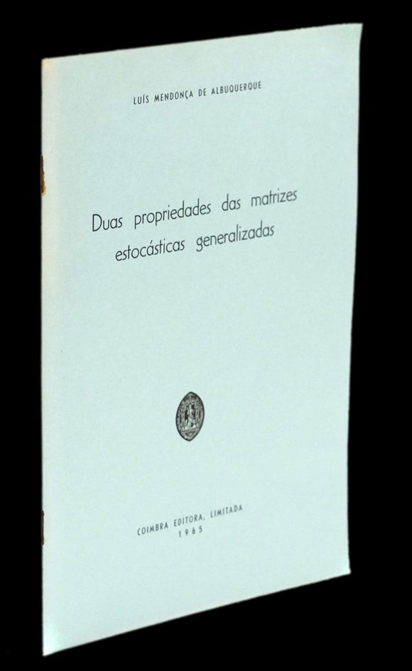 DUAS PROPRIEDADES DAS MATRIZES ESTOCÁSTICAS GENERALIZADAS - Loja da In-Libris