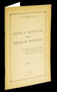 ESCOLA-HOSPITAL PARA CRIANÇAS INVÁLIDAS - Loja da In-Libris