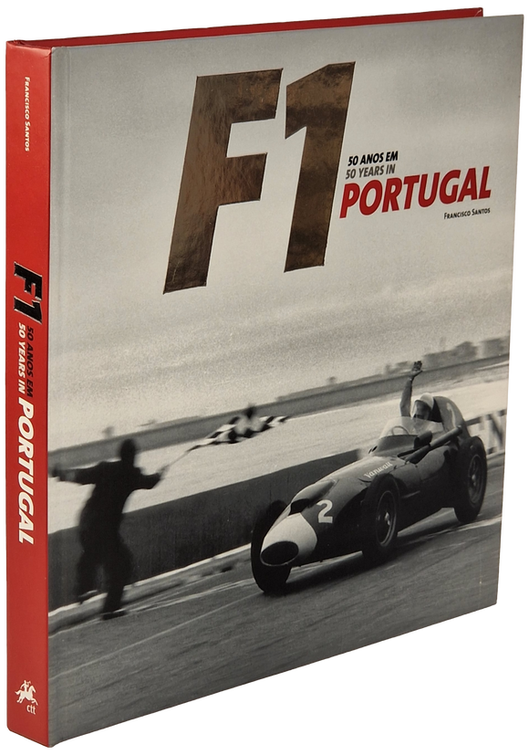 F1. 50 Anos em Portugal. 50 years in Portugal