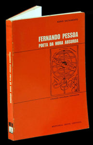 FERNANDO PESSOA POETA DA HORA ABSURDA - Loja da In-Libris
